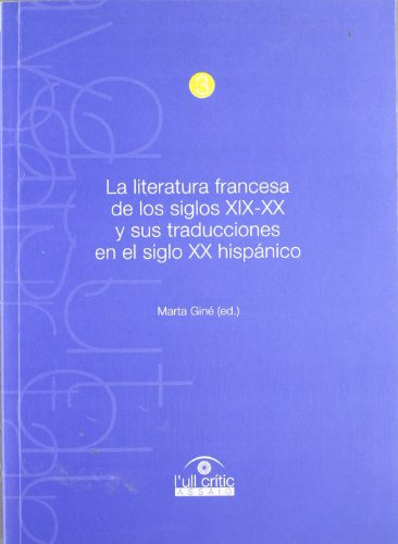 La Literatura Francesa De Los Siglos Xix-xx Y Sus Traduccion