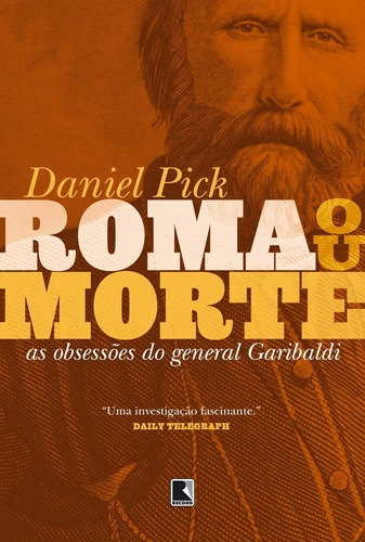 Roma ou Morte, de Pick, Daniel. Editora Record Ltda., capa mole em português, 2009