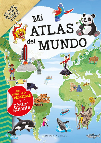 Mi Atlas Del Mundo, De Dozouvan Der Kar, Galia Lami. Editorial Base, Tapa Blanda En Español