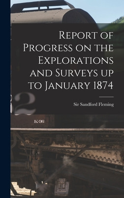 Libro Report Of Progress On The Explorations And Surveys ...