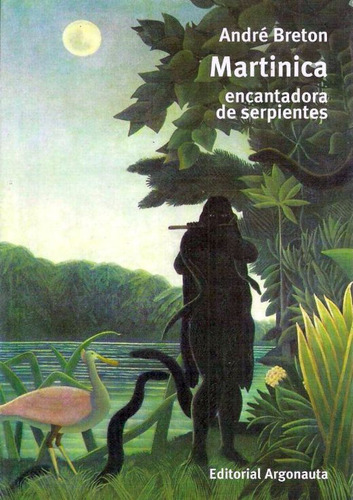 Libro Martinica Encantadora De Serpientes Lku