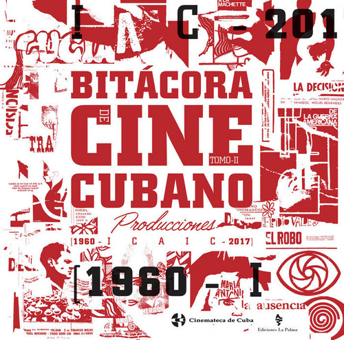 Libro Bitã¡cora Del Cine Cubano. Tomo Ii - Cinemateca De ...