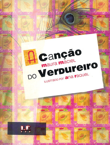 A canção do verdureiro, de Maciel, Maura. Editora Compor Ltda. em português, 2005