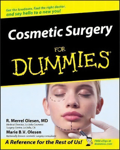 Cosmetic Surgery For Dummies, De R.merrell Olesen. Editorial John Wiley & Sons Inc, Tapa Blanda En Inglés