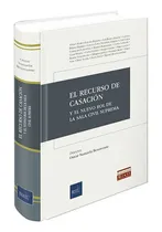 Comprar El Recurso De Casación Y Nuevo Rol De La Sala Civil Suprema