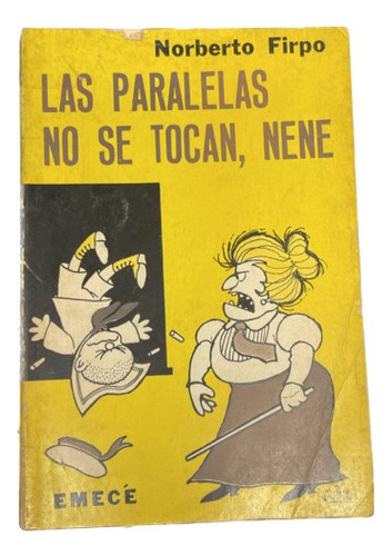 Las Paralelas No Se Tocan, Nene - Norberto Firpo - Usado