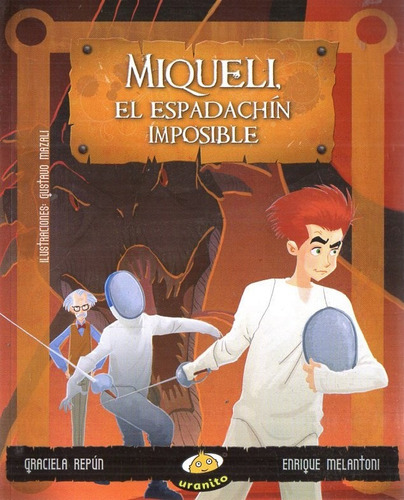 Graciela Repun - Miqueli El Espadachin Imposible