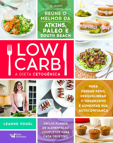 Low Carb: A Dieta Cetogênica, De Vogel, Leanne. Editorial Faro Editorial Eireli, Capa Mole Em Português, 2019