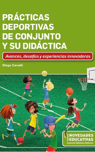 Libro - Practicas Deportivas De Conjunto Y Su Didactica