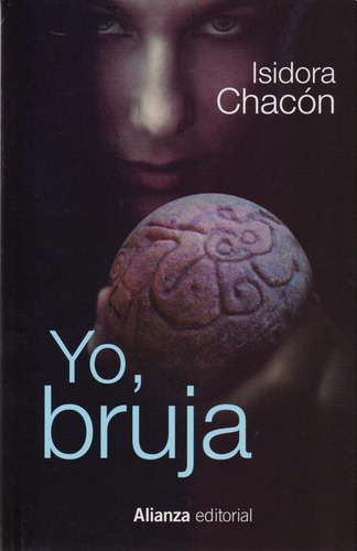 Yo, Bruja - Isidora Chacon