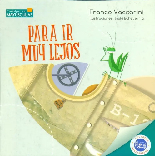 Para Ir Muy Lejos - Franco Vaccarini- Cuentos Con Mayusculas