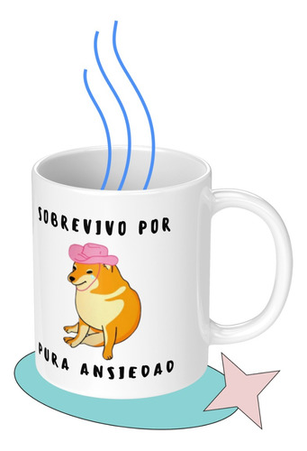 Taza Tazon Mug Meme Sobrevivo Por Pura Ansiedad