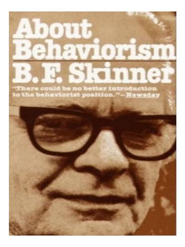About Behaviorism - B.f. Skinner. Eb08