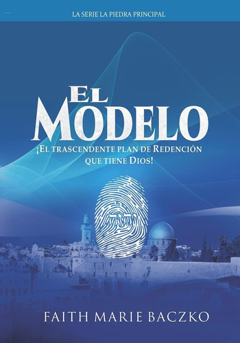 Libro: El Modelo (la Serie La Piedra Principal) (spanish Edi