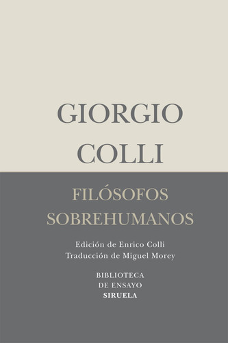 Filósofos Sobrehumanos, Giorgio Colli, Siruela