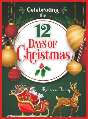 Libro Celebrating The 12 Days Of Christmas - Barry, Rebecca
