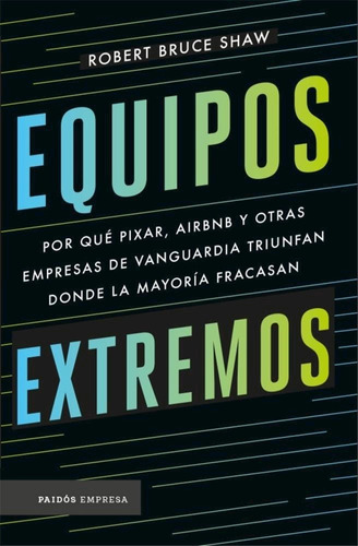 Equipos Extremos - Robert Bruce Shaw