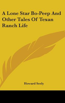 Libro A Lone Star Bo-peep And Other Tales Of Texan Ranch ...