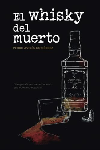 El Whisky Del Muerto: 2 -mario Candil-