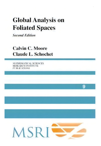 Global Analysis On Foliated Spaces, De Calvin C. Moore. Editorial Cambridge University Press En Inglés