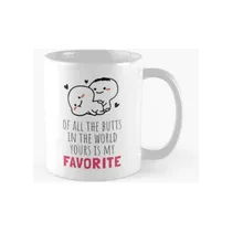 Comprar Taza De Todos Los Traseros Del Mundo El Tuyo Es Mi Favorito 