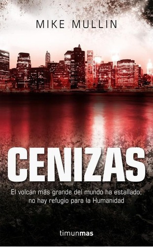 Cenizas, De Mullin, Mike. Editorial Timun Mas En Español