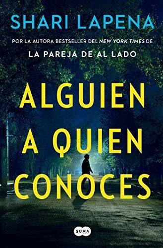 Alguien A Quien Conoces / Someone We Know - Lapena,, De Lapena, Sh. Editorial Suma En Español