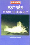 Estres Como Superarlo - Schenk,christoph