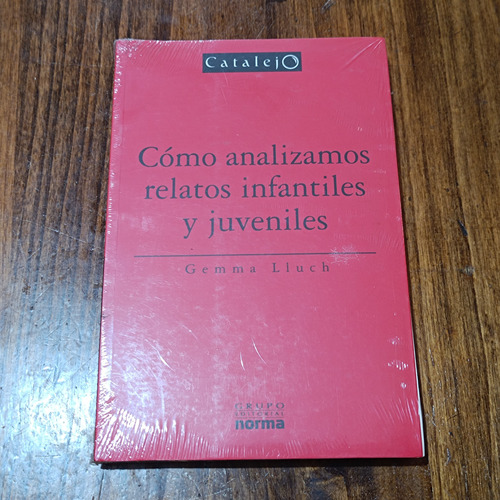 Cómo Analizamos Relatos Infantiles Y Juveniles - Gemma Lluch