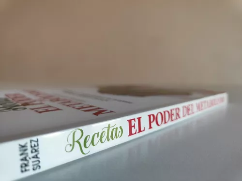 Libro Recetas El Poder Del Metabolismo - Frank Suárez