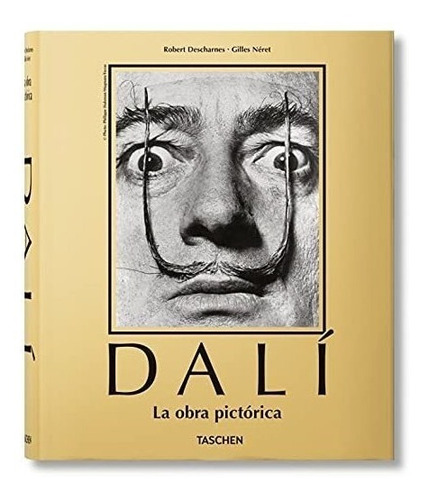 Dalí. La Obra Pictórica - Descharnes, Robert