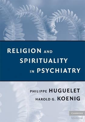 Religion And Spirituality In Psychiatry - Philippe Huguelet