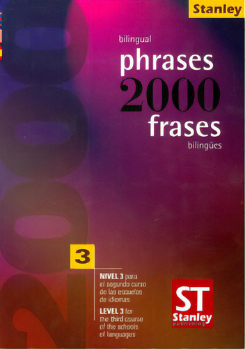 2000 Frases Bilingües. Nivel 3. 2000 Phrases Bilingual. Le, De Edward R. Rosset. Serie 8478733231, Vol. 1. Editorial Promolibro, Tapa Blanda, Edición 1995 En Español, 1995