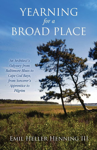 Libro: Yearning For A Broad Place: An Architects Odyssey Fr