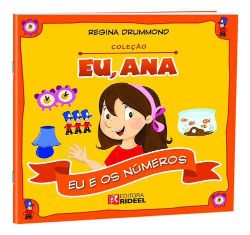 Eu, Ana - Eu E Os Números, De Regina Drummond. Série Na, Vol. Na. Editora Rideel, Capa Mole Em Português, 2010