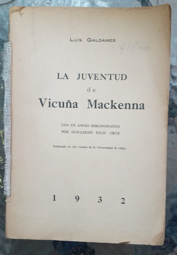 La Juventud De Vicuña Mackenna / Luis Galdames