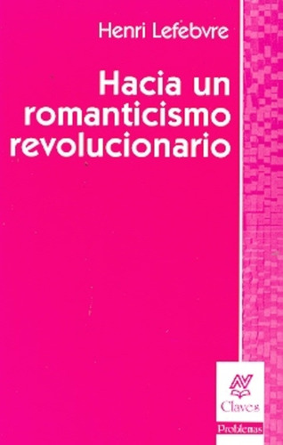 Hacia Un Romanticismo Revolucionario
