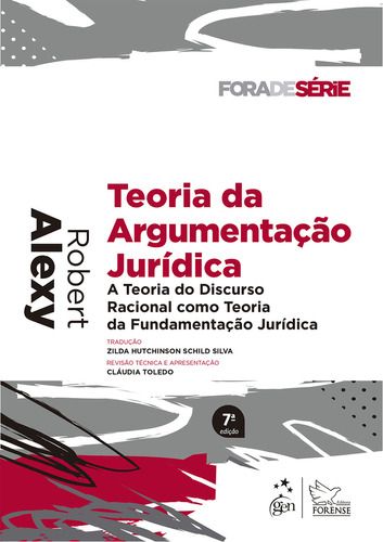 Teoria Da Argumentação Jurídica, De Robert Alexy. Editora Forense, Capa Mole, Edição 7 Em Português, 2023