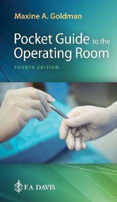 Pocket Guide To The Operating Room - Maxine A. Goldman