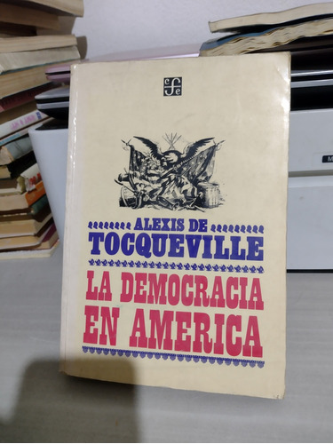 La Democracia En América Alexis De Tocqueville Rp78