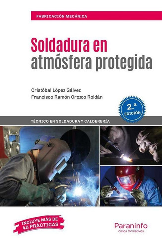 Soldadura En Atmosfera Protegida 19 - Orozco Roldan, Fran...