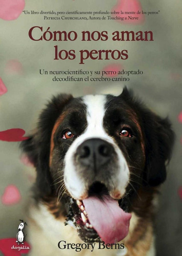 Libro: Cómo Nos Aman Los Perros. Berns, Gregory. Dogalia