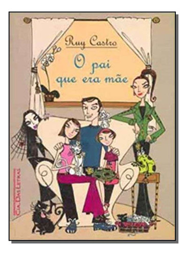 O Pai Que Era Mãe, De Castro, Ruy. Editora Cia Das Letras Em Português