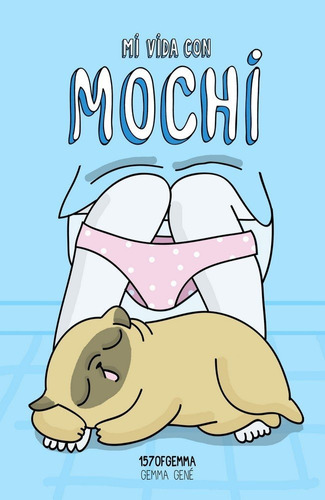 Mi Vida Con Mochi - Gene,gemma