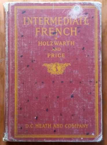 Intermediate French - Holzwart And Price Edición De 1927