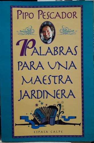 Palabras Para Una Maestra Jardinera De Pipo Pescador 