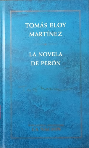 La Novela De Perón - Tomás Eloy Martínez