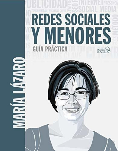 Redes Sociales Y Menores. Guía Práctica (social Media), De Lázaro Ávila, María. Editorial Anaya Multimedia, Tapa Tapa Blanda En Español