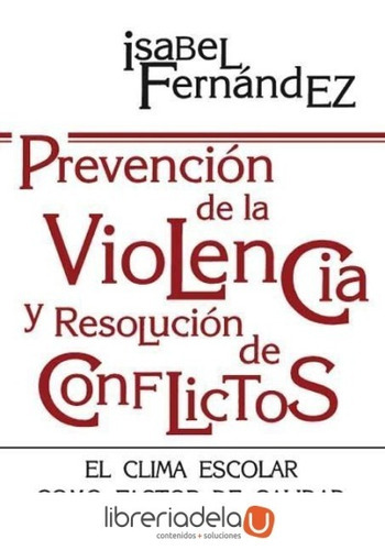 Prevencion De La Violencia Y Resolucion De Conflictos, De Fernandez Isabel. Editorial Narcea En Español