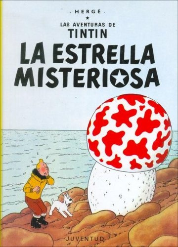 Estrella Misteriosa, La: Las Aventuras De Tintin, De Hergé. Editorial Juventud, Tapa Blanda, Edición 1 En Español